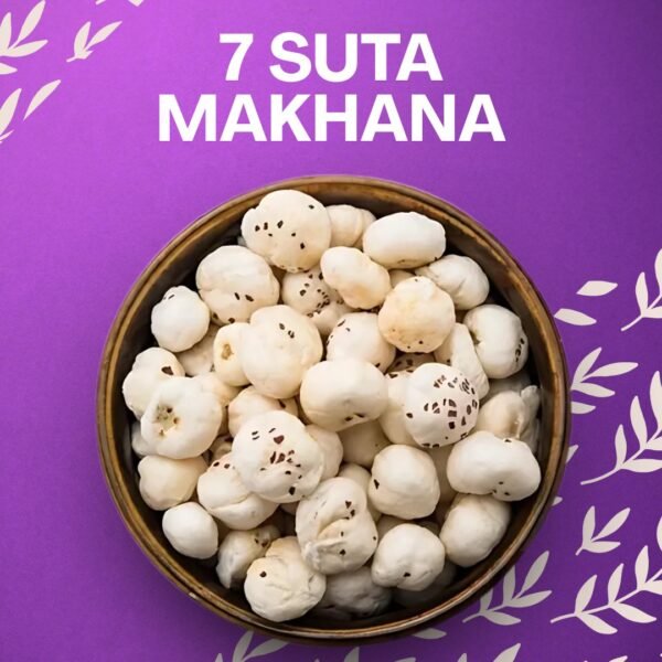7 Suta Makhana