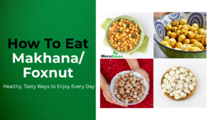 Foxnut Eating ways