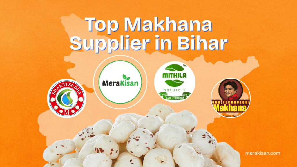 Makhana Supplier in Bihar